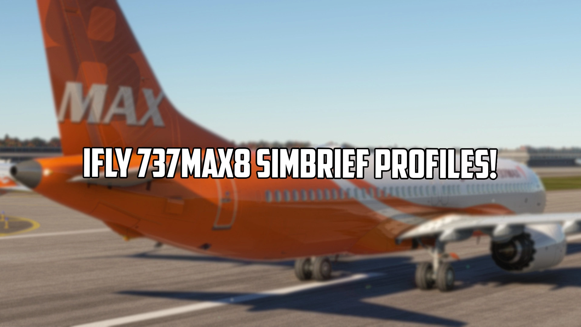 iFly Boeing 737MAX8 SimBrief Profile - Image 1