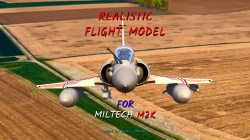 Miltech Simulations M2KC Realistic Flight Model