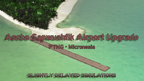 PTNG - Asobo Sapwuahfik Upgrade - Micronesia