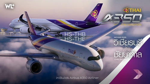 [OUTDATED CABIN] Thai Airways iniBuilds A350-941 | HS-THB "WICHIAN BURI" & HS-THE "CHAI BADAN"