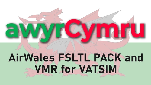 AirWales FSLTL Pack and VMR for VATSIM