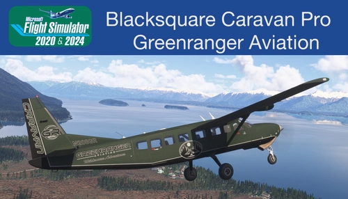 Blacksquare Caravan Pro Greenranger Aviation
