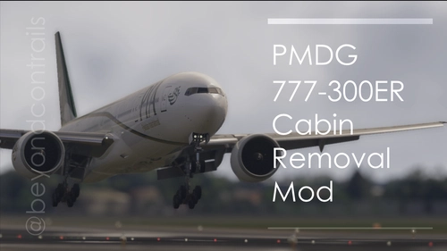 PMDG 777-300ER Cabin Removal Mod (MSFS 2024 Only)
