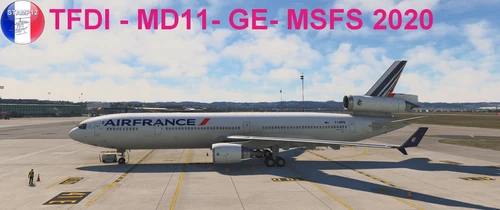 Air France for McDonnell Douglas MD-11 GE TDFI Design for MSFS2020