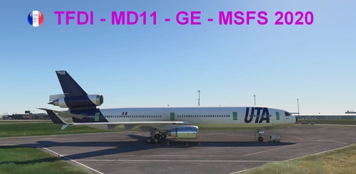 UTA for McDonnell Douglas MD-11 GE TFDI Design for MSFS2020