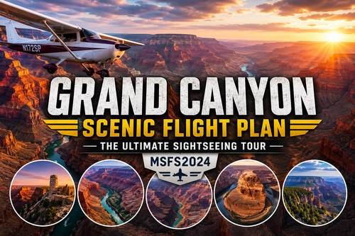 Amazing Grand Canyon - Scenic Tour Flight Plan For MSFS24