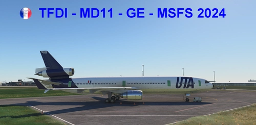UTA for McDonnell Douglas MD-11 GE TFDI Design for MSFS2024 (4K)