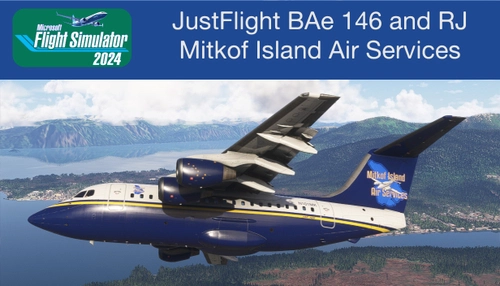Just Flight RJ and 146 Mitkof Island Air Services