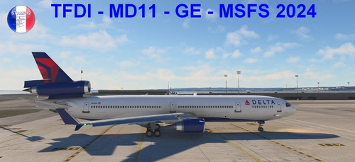 DELTA for McDonnell Douglas MD-11 GE TFDI Design for MSFS2024 (4K)
