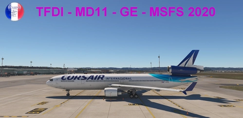CORSAIR for McDonnell Douglas MD-11 GE TFDI Design for MSFS2020 4K