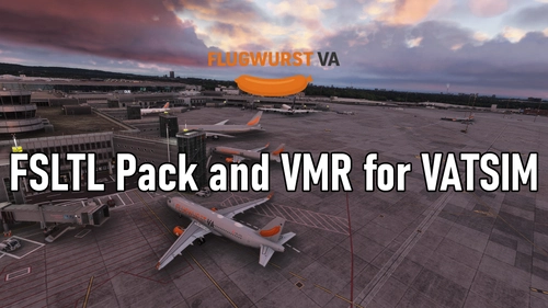 FLUGWURST VA FSLTL Pack and VMR for VATSIM