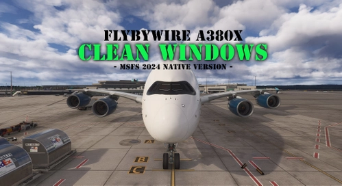 FBW A380X - Clean Windows - Native Version MSFS 2024
