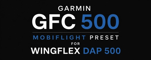 WINGFLEX DAP 500 MobiFLight Preset - ALL AC (MSFS 2024)