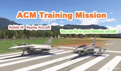Rafale M - ACM / Formation Training Mission File with JoinFS Replay mode V3.0