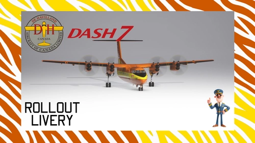 PILOT's DHC-7 Rollout 'C-GNBX'