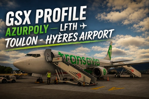 AzurPoly – LFTH Toulon – Hyeres Airport (GSX Profile)