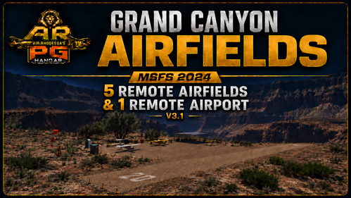Air Rhodessa's Grand Canyon Airfields V 3.1 – 5 Remote Bush Airstrips & 1 Airport