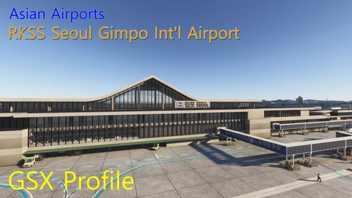 RKSS Seoul Gimpo Int'l Airport (Asian Airports) - GSX Profile