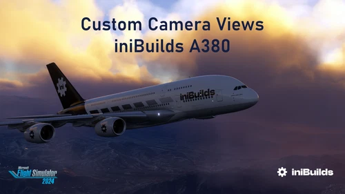 Custom Camera Views [iniBuilds A380]