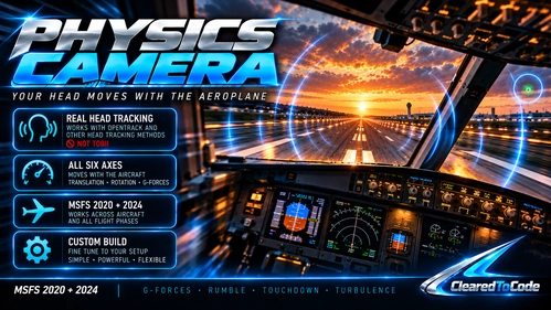 Physics Camera - Head Physics with Real Head Tracking (MSFS 2020 & 2024)