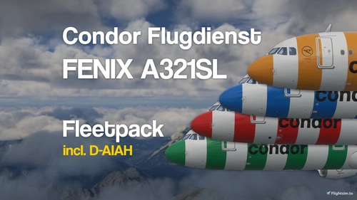 Condor Flugdienst Fleetpack FENIX A321-211 SL+WTF  8K w/ custom Cabins | Ultra Realism