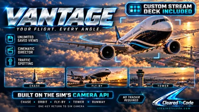 Vantage - Camera Views, Live Cams, Cinematics & Spotting for MSFS 2024