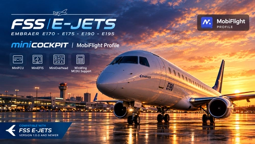 FSS E-Jets E170-E195, miniCockpit & WinWing MobiFlight Profile.