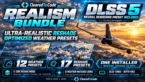 ClearedToCode Ultra Realism Bundle - 12 Weather Presets + DLSS-tuned ReShade (MSFS 2024 / 2020)
