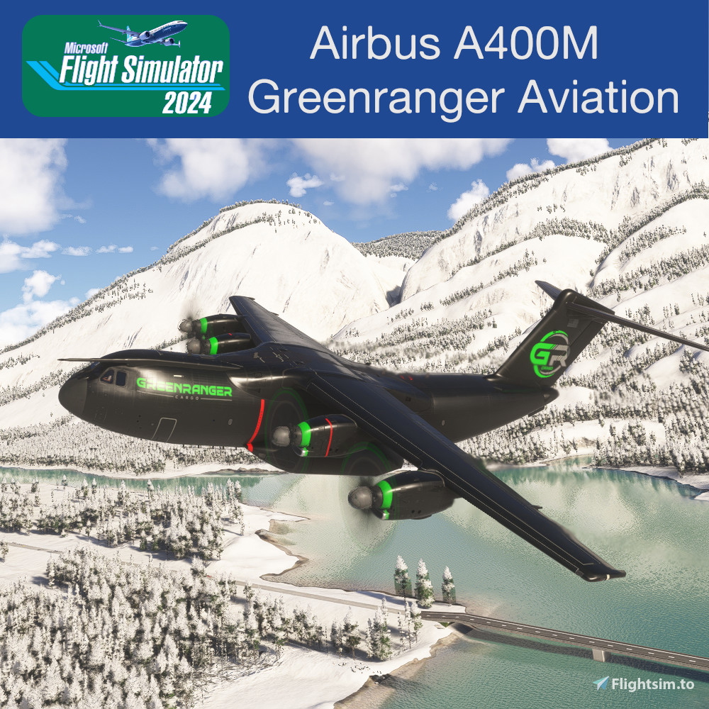 Airbus A400M Greenranger Aviation - MSFS Add-on - Flightsim.to