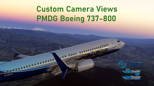 Custom Camera Views [PMDG Boeing 737-800]