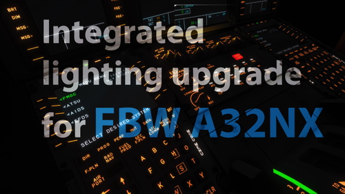 Integrated Lighting Improvement -- for FlyByWire A32NX