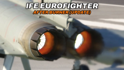 IFE Eurofighter - Afterburner Update (Alternate Textures)