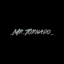 Mr.Tornado